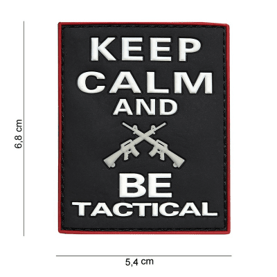 101 INC PVC Patch - Keep calm and BE tactical
