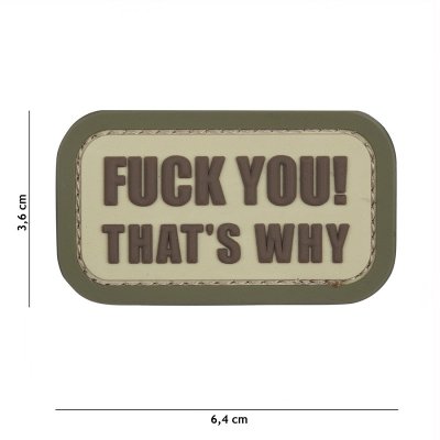 101 INC PVC Patch - Fuck you that's why (Färg: Coyote)