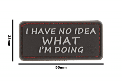 JTG I Have No Idea Rubber Patch